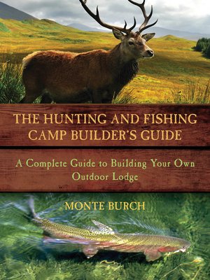 cover image of The Hunting and Fishing Camp Builder's Guide